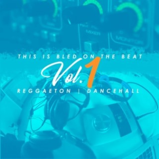 This Is Bled on the Beat, Vol. 1