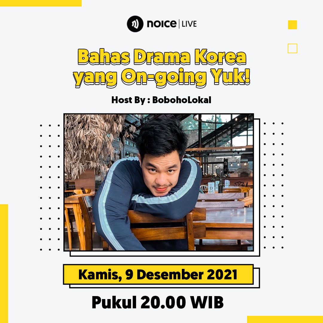 Bahas Drama Korea Yang On Going di Noice Live sama Boboho Lokal Yuk! cover art