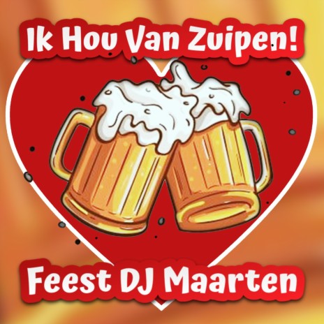 Ik Hou Van Zuipen! cover art