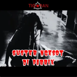 Suster Ngesot di Pabrik cover art