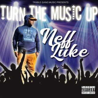 Turn the Music Up