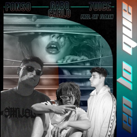 En Lo Que ft. Gabo Carlo & 7uice cover art