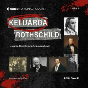 [S2 | Eps. 2] Kehancuran Keluarga Rothschild cover art