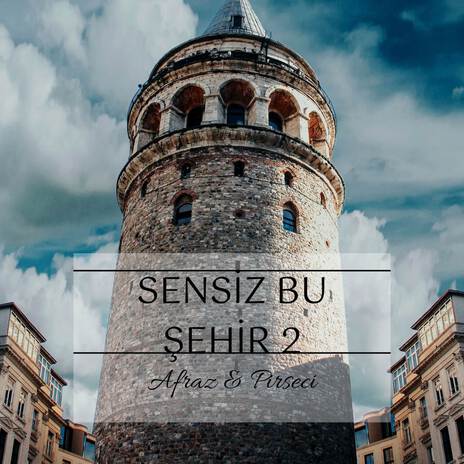 Sensiz Bu Şehir 2 ft. Pirseci cover art