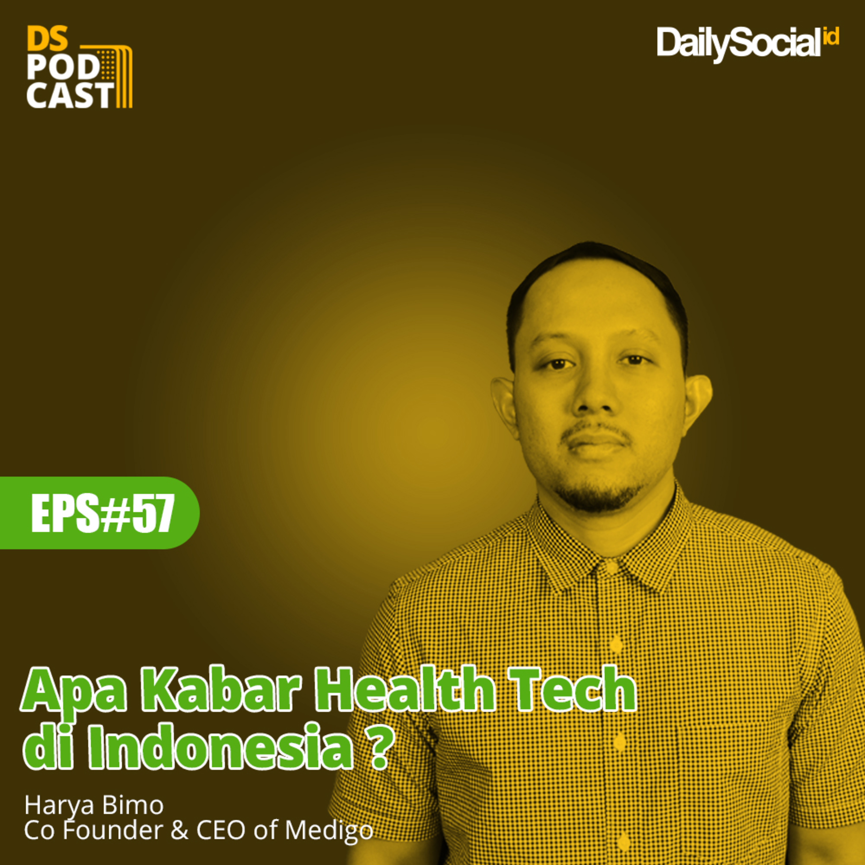 Episode 57 #Medigo "Apa kabar Health Tech di Indonesia ?" cover art