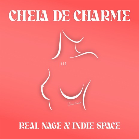 Cheia de charme ft. Indie Space cover art