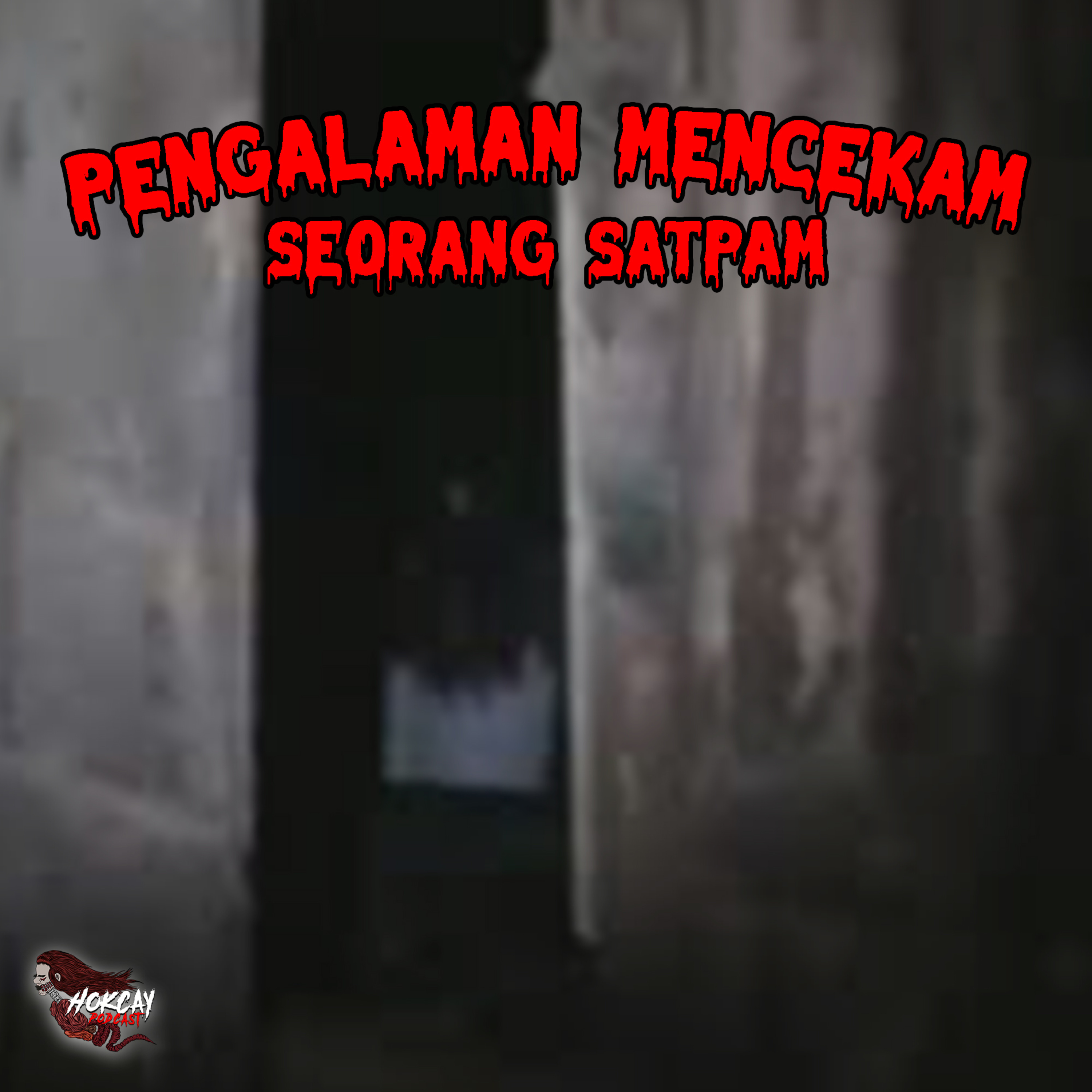 Eps. Pengalaman Mencekam Seorang Satpam cover art