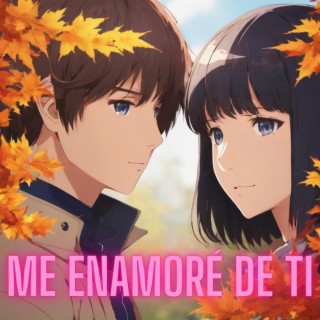 Me Enamoré De Ti cover art