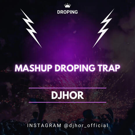 MASHUP DROPING TRAP cover art