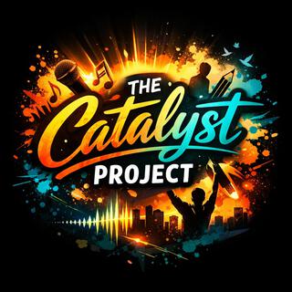 The Catalyst Project
