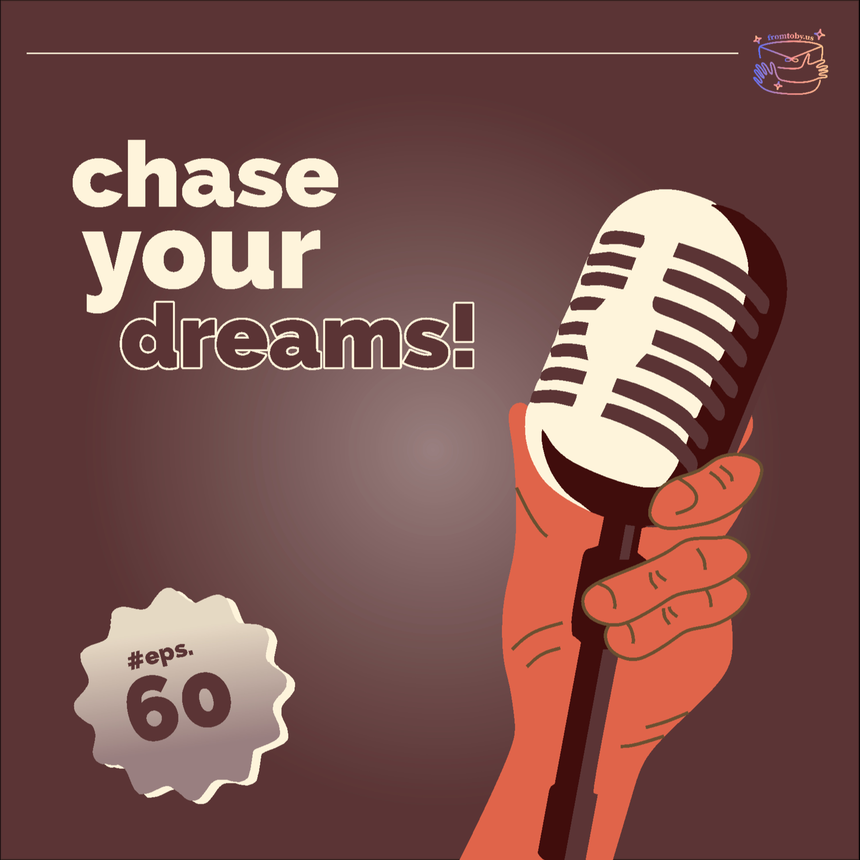 #60 Chase Your Dreams! cover art