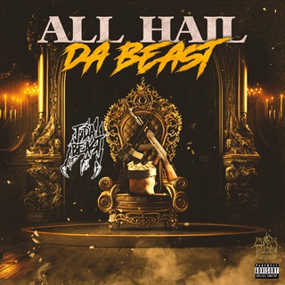 All Hail Da Beast