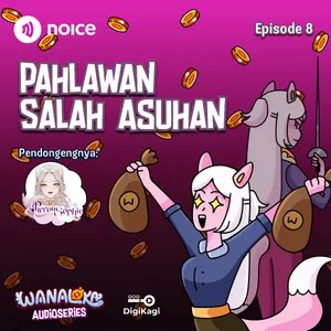 Eps 8: Pahlawan Salah Asuhan cover art