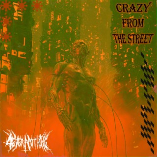 Crazy From The Street cover art