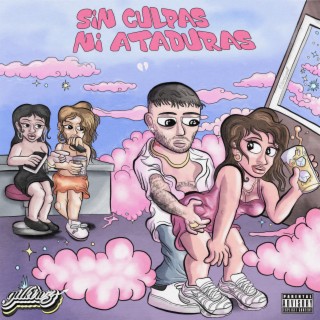 Sin Culpas Ni Ataduras