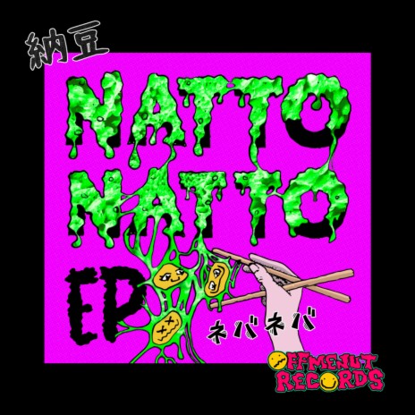 Natto Natto ft. Numb’n’Dub & Jody Bigfoot