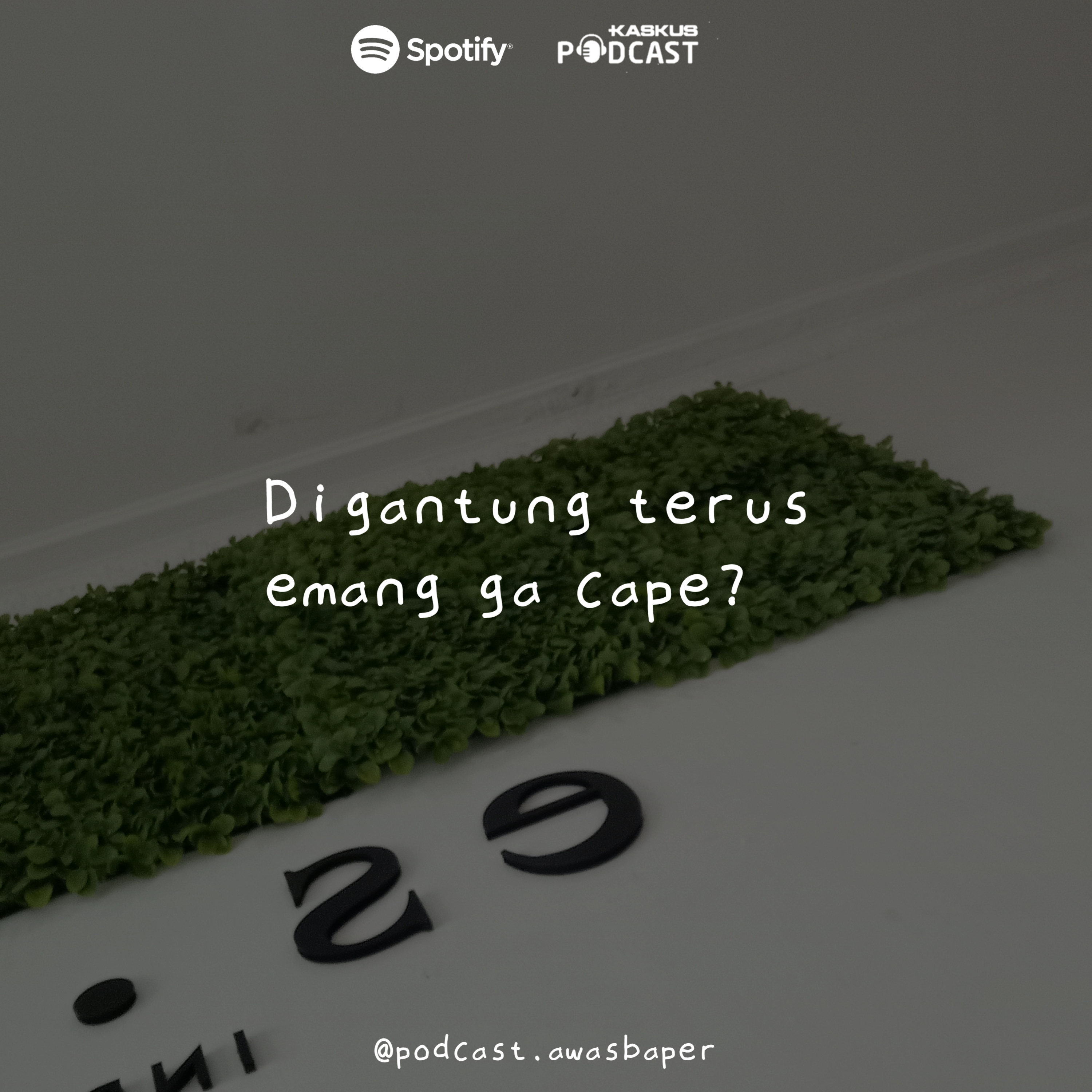 Eps. 50 - Digantung terus emang ga cape? cover art