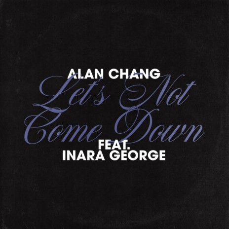 Let's Not Come Down ft. Inara George cover art