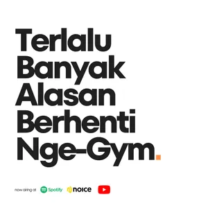 Eps. 66 Terlalu banyak alasan untuk berhenti GYM cover art