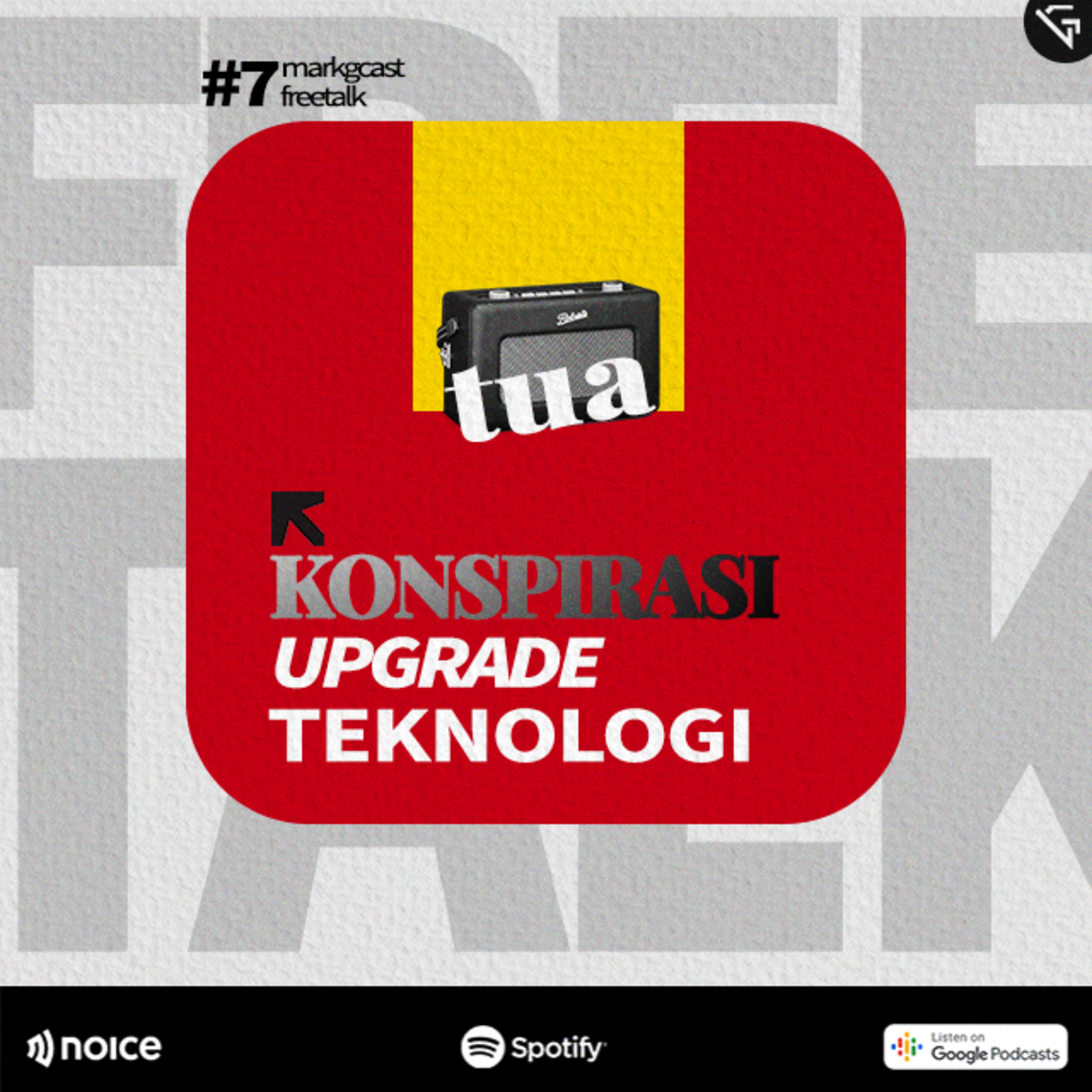 EPS 07: Konspirasi ‘Upgrade’ Teknologi cover art