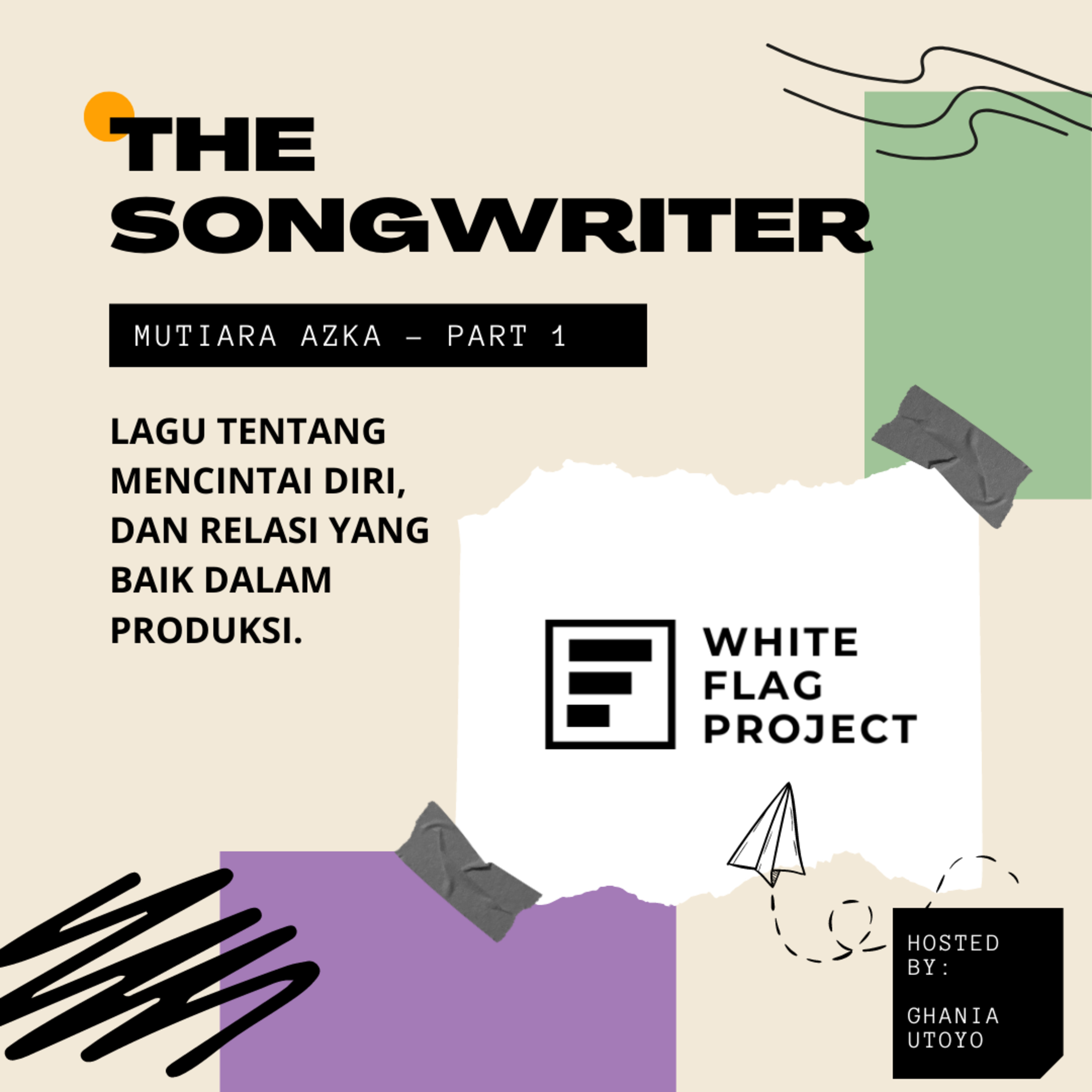 The Songwriter Eps. 2 Mutiara Azka. Lagu tentang mencintai diri, dan relasi yang baik dalam produksi cover art