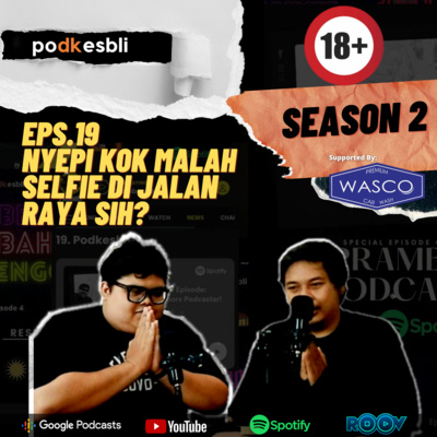 S2E19 Nyepi kok malah selfie di jalan raya sih? cover art