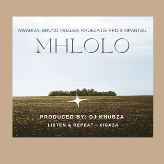 Mhlolo ft. Khubza de pro, Nwariza & Mpantsu cover art