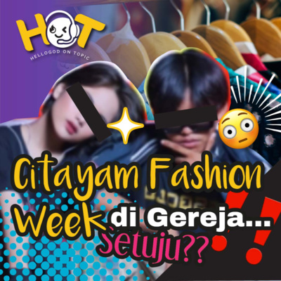 Citayam Fashion Week di Gereja: Gaya Busana Kekinian di Gereja!!! cover art