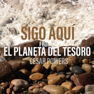 Sigo aquí (From El planeta del tesoro) cover art