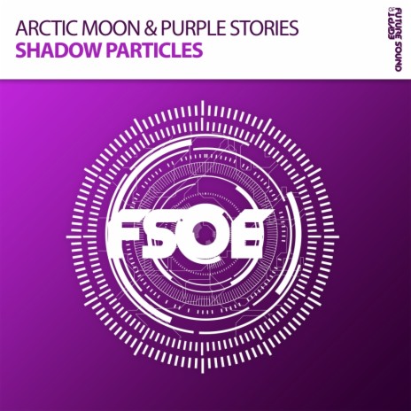 Shadow Particles (Original Mix) ft. Purple Stories cover art