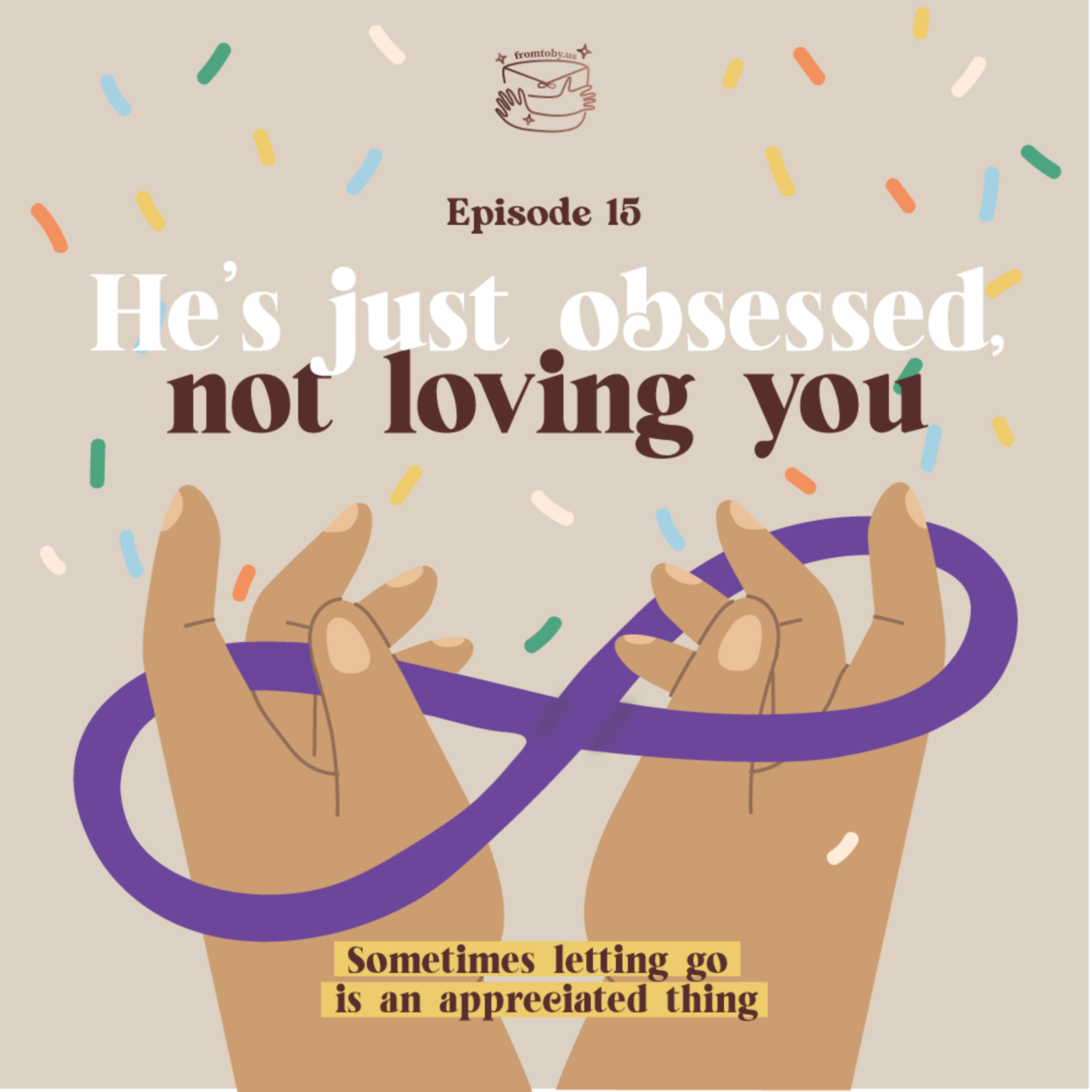 #15 He's just obsessed, not loving you. cover art