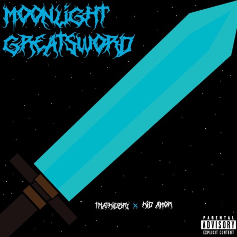 MOONLIGHT GREATSWORD ft. Kid Amor cover art