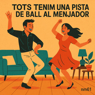 Tots tenim una pista de ball al menjador