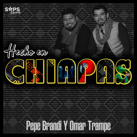 Hecho en Chiapas ft. Omar Trampe cover art