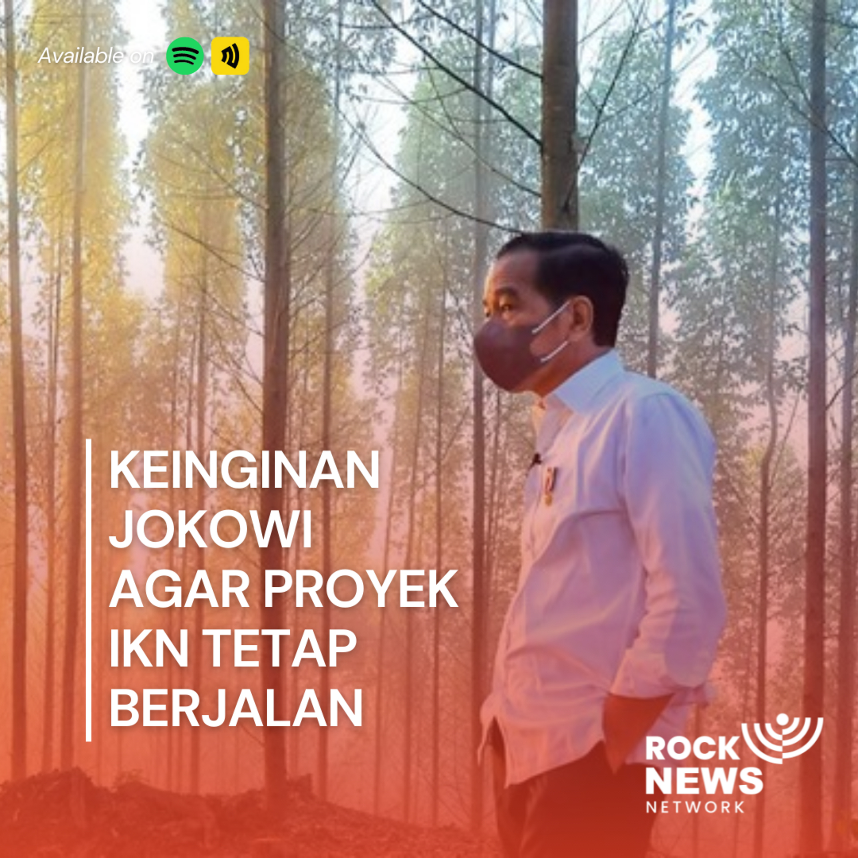 Eps 3 - Keinginan Presiden Jokowi Supaya Proyek IKN Tetap Berjalan cover art