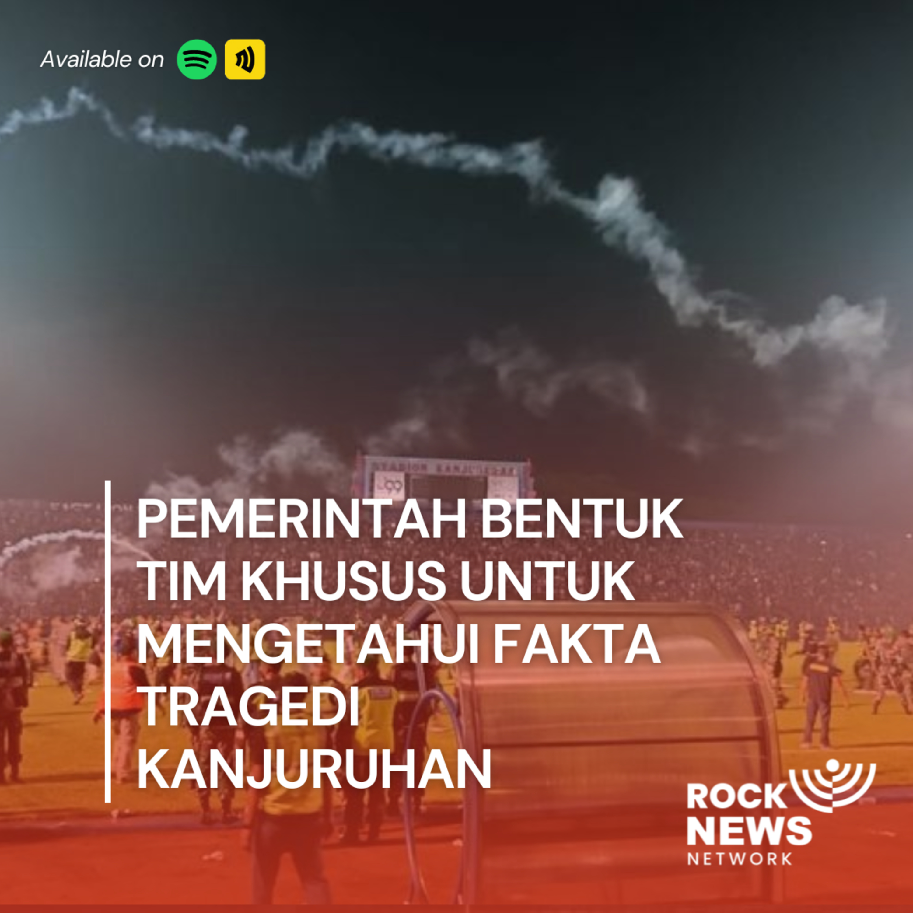 Eps 31 - Pemerintah Bentuk Tim Khusus Untuk Mengetahui Fakta Tragedi Kanjuruhan cover art