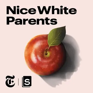 Nice White Parents - Ep. 2 cover art