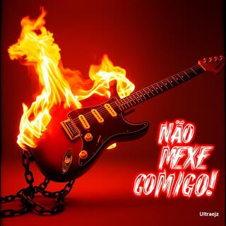 Não Mexe Comigo!