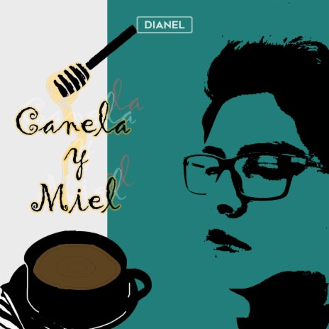 Canela y Miel cover art