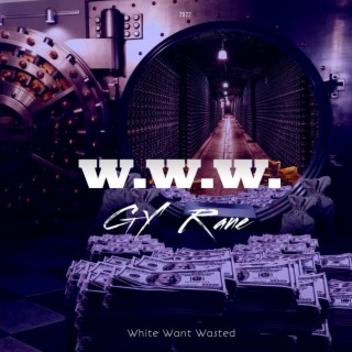 White Want Wasted