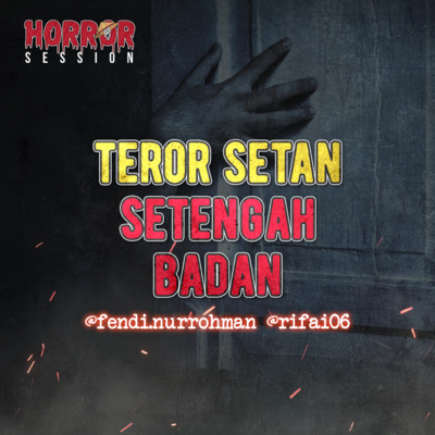 EP11 - Teror Setan Setengah Badan! cover art