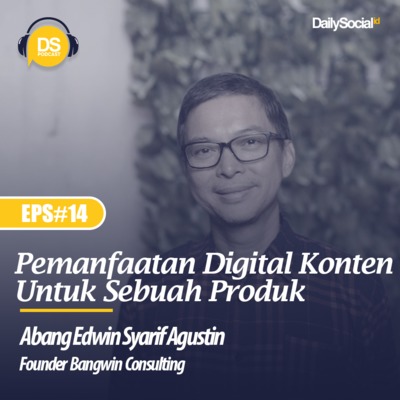 Episode 14 "Pemanfaatan Digital Konten untuk Sebuah Produk" cover art