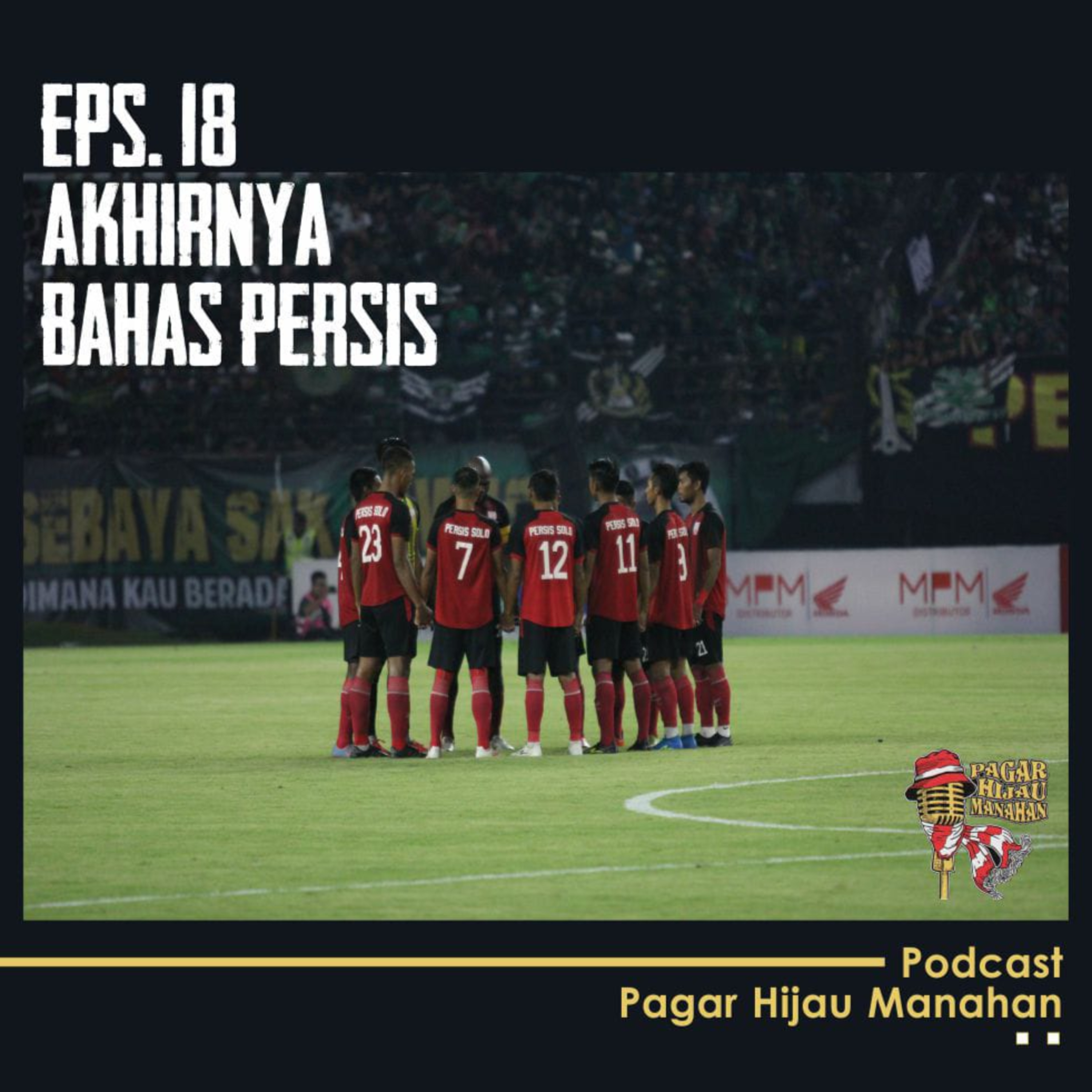 #18 Akhirnya Bahas Persis