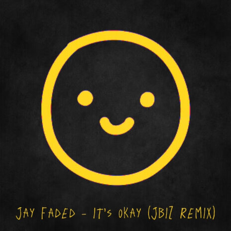 its okay (JBiZ Remix) ft. JBiZ cover art