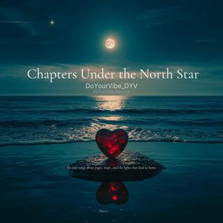 Chapters Under the North Star