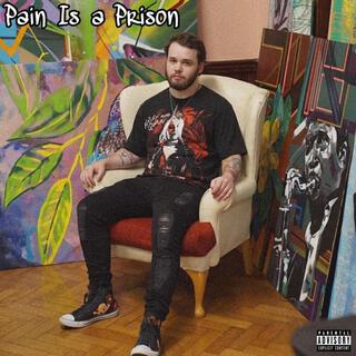 Pain Is a Prison