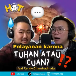 Pelayanan Karena Tuhan atau Cuan?! feat Ps. Rendy Chandradinata cover art