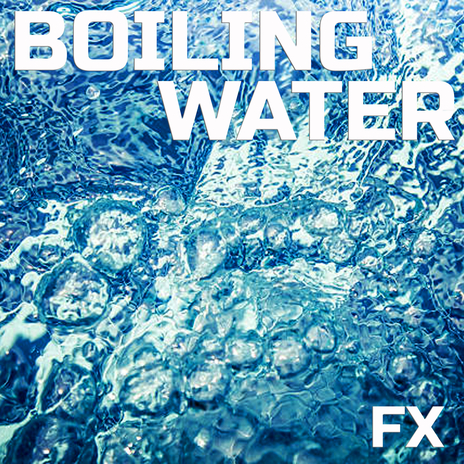 Boiling Water FX for Study ft. Super White Noise, FX Effects, Animal Planet FX, FX Ambience & Ambience FX cover art