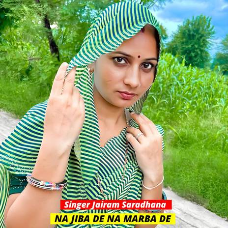 NA JIBA DE NA MARBA DE ft. Shaitan Bhadana cover art
