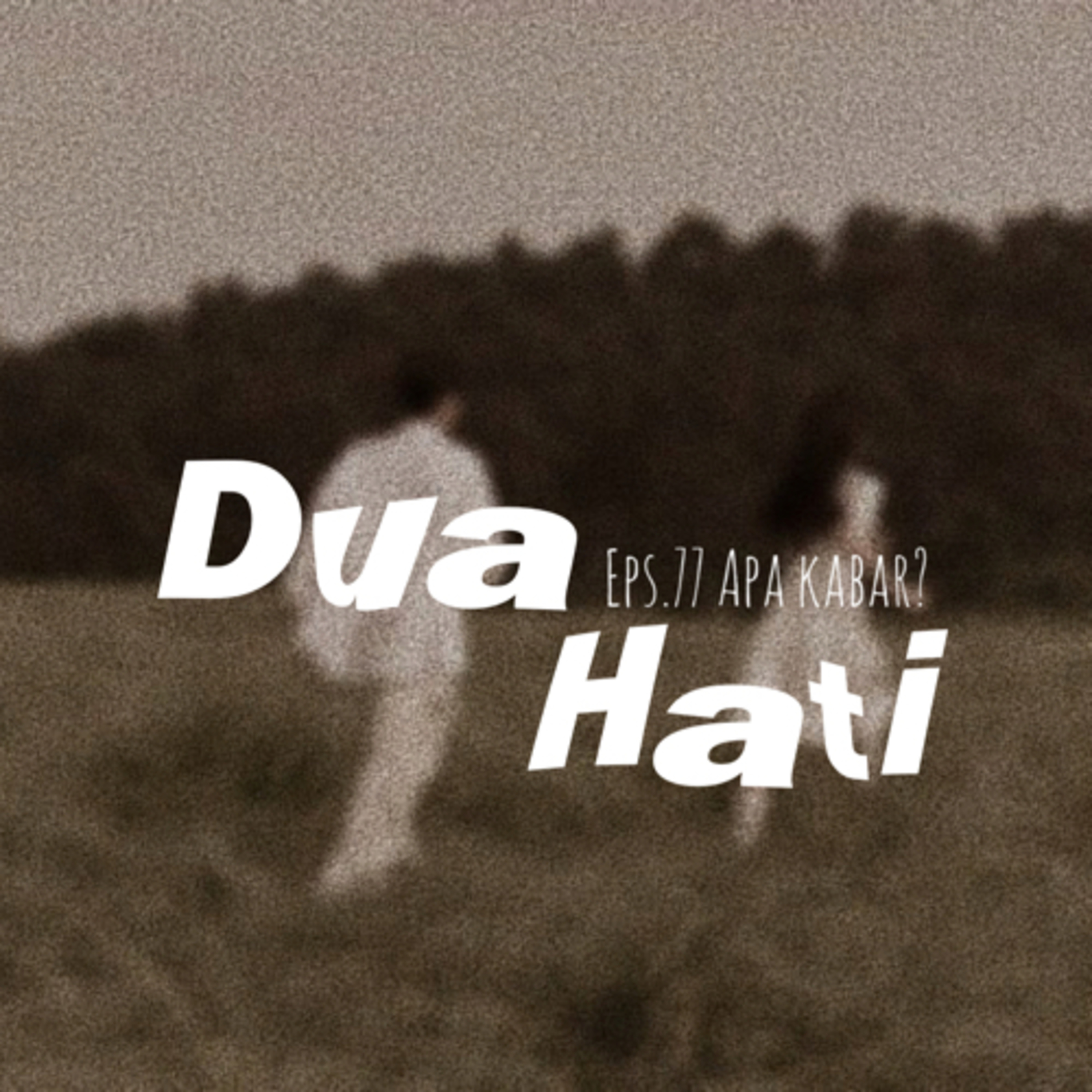 77. Dua Hati cover art